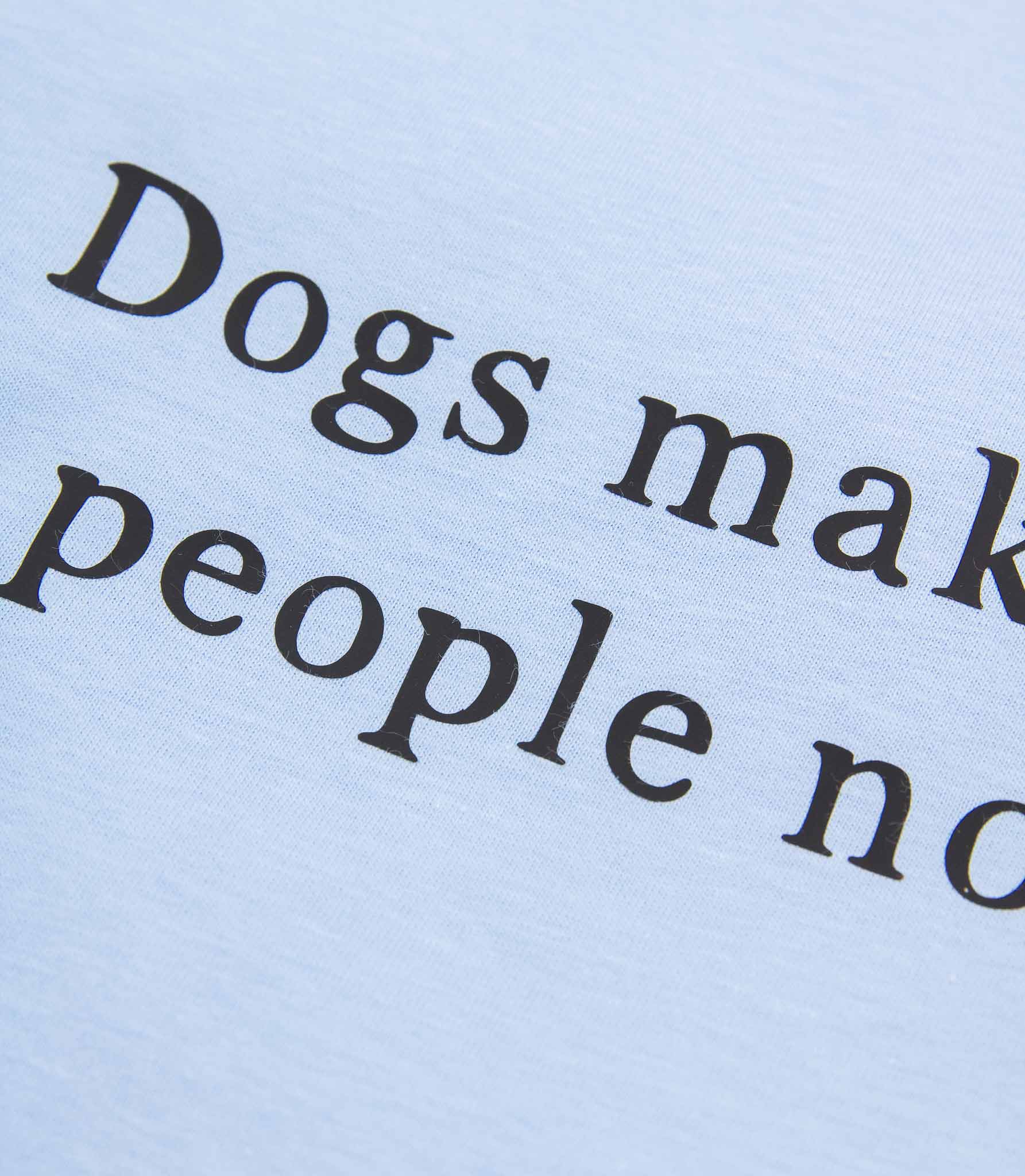 Käsinpainettu sininen t-paita tekstillä dogs make me happy, people not so much.