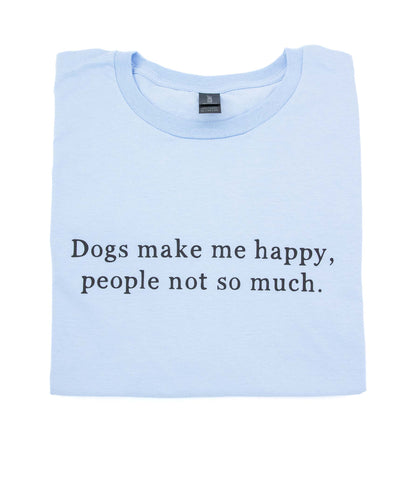 Käsinpainettu sininen t-paita tekstillä dogs make me happy, people not so much.