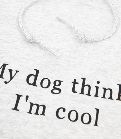 Harmaa huppari My dog thinks I'm cool tekstillä