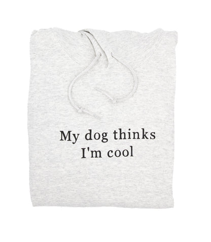 Harmaa huppari My dog thinks I'm cool tekstillä